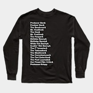 Ben's Nicknames Long Sleeve T-Shirt